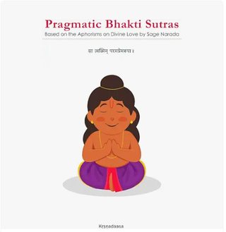 Cover of Pragmatic Bhakti Sutras by krsnadaasa